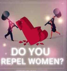 Do You Repel Women?