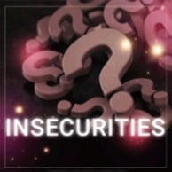 Insecurities