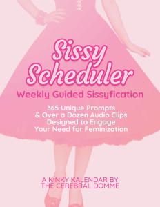 Sissy Scheduler, Sissy Calendar, Kinky Kalendars